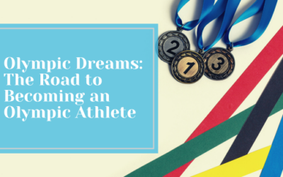 Olympic Dreams: The Road to Becoming an Olympic Athlete