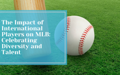 The Impact of International Players on MLB: Celebrating Diversity and Talent